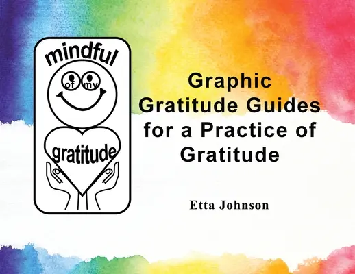 Graphic Gratitude Guides für eine Praxis der Dankbarkeit - Graphic Gratitude Guides for a Practice of Gratitude