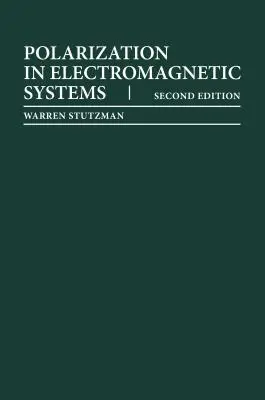 Polarisation in elektromagnetischen Systemen, Zweite Auflage - Polarization in Electromagnetic Systems, Second Edition