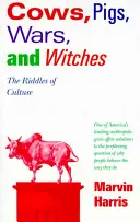 Kühe, Schweine, Kriege und Hexen: Die Rätsel der Kultur - Cows, Pigs, Wars, and Witches: The Riddles of Culture