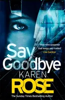 Sag Auf Wiedersehen (Die Sacramento-Reihe Buch 3) - Say Goodbye (The Sacramento Series Book 3)