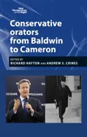 Konservative Redner: Von Baldwin bis Cameron - Conservative Orators: From Baldwin to Cameron