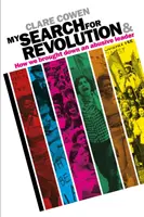 Meine Suche nach der Revolution - & Wie wir einen missbräuchlichen Führer stürzten - My Search for Revolution - & How we brought down an abusive leader