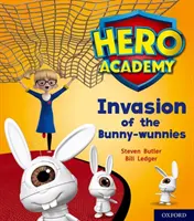 Helden-Akademie: Oxford Level 6, Orangefarbener Buchband: Invasion der Bunny-wunnies - Hero Academy: Oxford Level 6, Orange Book Band: Invasion of the Bunny-wunnies