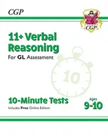 Neue 11+ GL 10-Minuten-Tests: Verbal Reasoning - Alter 9-10 (mit Online-Ausgabe) - New 11+ GL 10-Minute Tests: Verbal Reasoning - Ages 9-10 (with Online Edition)