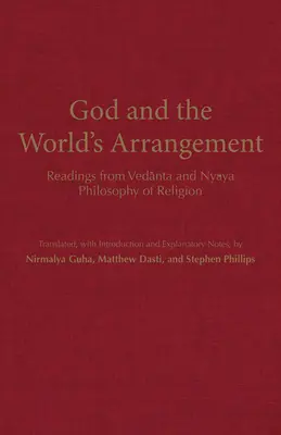 Gott und die Ordnung der Welt - Lektüre aus dem Vedanta und der Nyaya-Religionsphilosophie - God and the World's Arrangement - Readings from Vedanta and Nyaya Philosophy of Religion