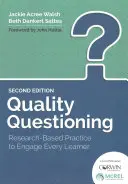 Qualitativ hochwertige Fragestellungen: Forschungsbasierte Praxis, um jeden Lernenden zu motivieren - Quality Questioning: Research-Based Practice to Engage Every Learner