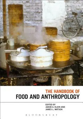 Das Handbuch der Lebensmittel und Anthropologie - The Handbook of Food and Anthropology
