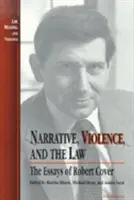 Erzählung, Gewalt und das Gesetz: Die Aufsätze von Robert Cover - Narrative, Violence, and the Law: The Essays of Robert Cover