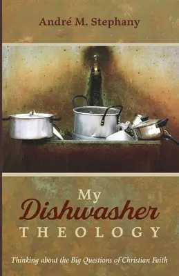 Meine Theologie des Geschirrspülers - My Dishwasher Theology
