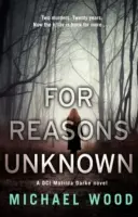 Aus unbekannten Gründen - For Reasons Unknown