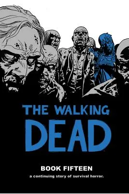 The Walking Dead Buch 15 - The Walking Dead Book 15