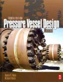 Handbuch für die Auslegung von Druckbehältern - Pressure Vessel Design Manual