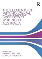 Elemente der psychologischen Fallberichtserstellung in Australien - Elements of Psychological Case Report Writing in Australia