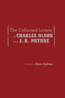Die gesammelten Briefe von Charles Olson und J. H. Prynne - The Collected Letters of Charles Olson and J. H. Prynne