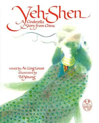 Yeh-Shen: Eine Aschenputtel-Geschichte aus China - Yeh-Shen: A Cinderella Story from China