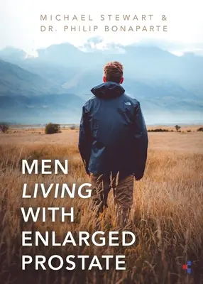 Männer mit vergrößerter Prostata - Men Living With Enlarged Prostate