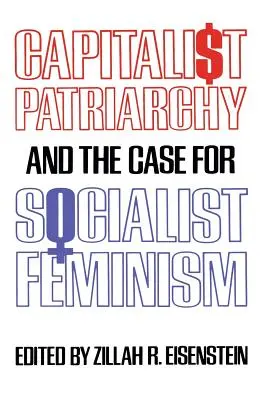 Das kapitalistische Patriarchat und der Fall für den sozialistischen Feminismus - Capitalist Patriarchy and the Case for Socialist Feminism