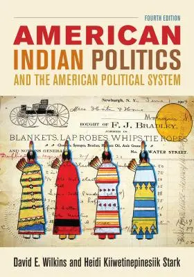 Die Politik der amerikanischen Indianer und das amerikanische politische System, Vierte Ausgabe - American Indian Politics and the American Political System, Fourth Edition