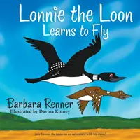 Lonnie, der Seetaucher, lernt fliegen - Lonnie the Loon Learns to Fly