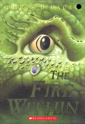 Das Feuer im Inneren (Die Chroniken des letzten Drachen #1), 1 - The Fire Within (the Last Dragon Chronicles #1), 1