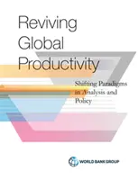 Produktivität revisited: Paradigmenwechsel in Analyse und Politik - Productivity Revisited: Shifting Paradigms in Analysis and Policy