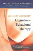 Grundlagen der Supervision für kognitive Verhaltenstherapie - Supervision Essentials for Cognitive-Behavioral Therapy