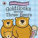 Goldlöckchen und die drei Bären: Ladybird Märchen zum Anfassen und Fühlen - Goldilocks and the Three Bears: Ladybird Touch and Feel Fairy Tales