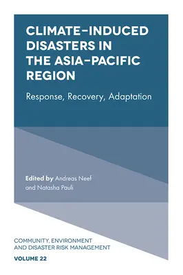 Klimabedingte Katastrophen in der asiatisch-pazifischen Region: Reaktion, Erholung, Anpassung - Climate-Induced Disasters in the Asia-Pacific Region: Response, Recovery, Adaptation