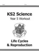 KS2 Wissenschaft Jahr Fünf Workout: Lebenszyklen & Fortpflanzung - KS2 Science Year Five Workout: Life Cycles & Reproduction