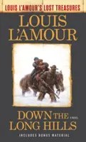 Down the Long Hills (Louis l'Amours verlorene Schätze) - Down the Long Hills (Louis l'Amour's Lost Treasures)