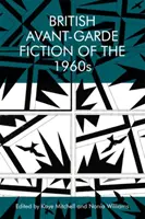 Britische Avantgarde-Literatur der 1960er Jahre - British Avant-Garde Fiction of the 1960s