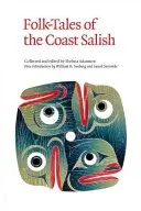 Volkserzählungen der Salish-Küste - Folk-Tales of the Coast Salish