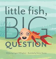 Kleiner Fisch, große Frage - Little Fish, Big Question