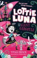 Lottie Luna und der riesige Wasserspeier - Lottie Luna and the Giant Gargoyle