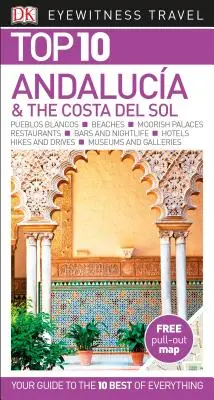 DK Eyewitness Top 10 Andalusien und die Costa del Sol - DK Eyewitness Top 10 Andaluca and the Costa del Sol