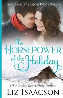 Die Pferdestärken des Urlaubs: Glover-Familiensaga und christlicher Liebesroman - The Horsepower of the Holiday: Glover Family Saga & Christian Romance