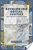 Soziale Gerechtigkeit neu denken: Von Völkern zu Populationen - Rethinking Social Justice: From Peoples to Populations