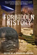 Verbotene Geschichte: Prähistorische Technologien, außerirdische Intervention und die unterdrückten Ursprünge der Zivilisation - Forbidden History: Prehistoric Technologies, Extraterrestrial Intervention, and the Suppressed Origins of Civilization