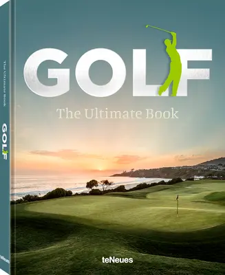 Golf: Das ultimative Buch - Golf: The Ultimate Book