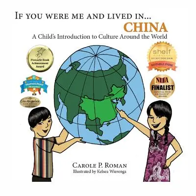 Wenn du ich wärst und leben würdest in... China: Eine kindliche Einführung in die Kultur der Welt - If You Were Me and Lived in... China: A Child's Introduction to Culture Around the World