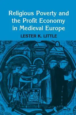 Religiöse Armut und die Profitwirtschaft im mittelalterlichen Europa - Religious Poverty and the Profit Economy in Medieval Europe