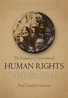 Die Entwicklung der internationalen Menschenrechte: Gesehene Visionen - The Evolution of International Human Rights: Visions Seen