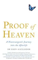 Proof of Heaven - Die Reise eines Neurochirurgen ins Jenseits - Proof of Heaven - A Neurosurgeon's Journey into the Afterlife