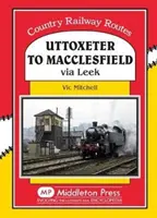 Uttoxeter nach Macclesfield - über Leek - Uttoxeter to Macclesfield - Via Leek