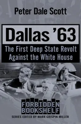 Dallas '63: Die erste Revolte des tiefen Staates gegen das Weiße Haus - Dallas '63: The First Deep State Revolt Against the White House