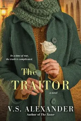 Der Verräter: Eine herzzerreißende Geschichte über den Nazi-Widerstand im Zweiten Weltkrieg - The Traitor: A Heart-Wrenching Saga of WWII Nazi-Resistance