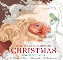 The Night Before Christmas Ausmalbuch: Die klassische Ausgabe, der New York Times Bestseller (Weihnachtsaktivitäten, Geschenke für Kinder, Familientraditionen, - The Night Before Christmas Coloring Book: The Classic Edition, the New York Times Bestseller (Christmas Activities, Gifts for Kids, Family Traditions,