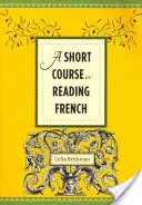 Ein Kurzkurs im Lesen von Französisch - A Short Course in Reading French