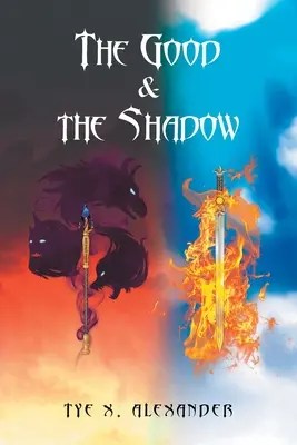 Das Gute und der Schatten - The Good and the Shadow