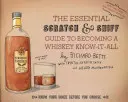Der unverzichtbare Leitfaden zum Kratzen und Schnüffeln, um ein Whiskey-Kenner zu werden: Kennen Sie Ihren Schnaps, bevor Sie ihn wählen - The Essential Scratch & Sniff Guide to Becoming a Whiskey Know-It-All: Know Your Booze Before You Choose